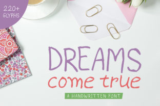 Dreams Come True: A Font That Elevates Branding