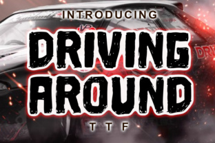 Driving Around: The Font That Makes Your Campaigns Pop